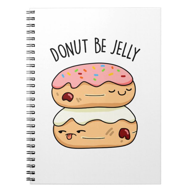 Carnet Donut Be Jelly Funny Donut Pun (Devant)
