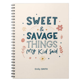 Carnet Douces et Sauvages Choses que Mon Enfant a Dites