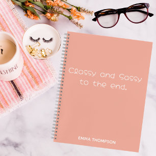 Carnet Drôle cite Classy & Sassy To The End Custom