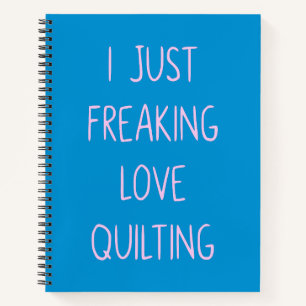 Carnet Drôle Colorful Quilting Love Saying for Quilters