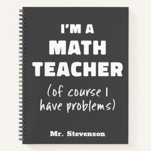 Carnet Drôle Humour professeur de mathématiques Citation