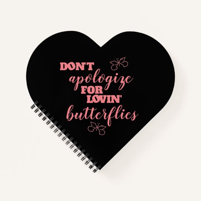 Carnet Drôle ne s'excuse pas pour les papillons Lovin' (Devant)