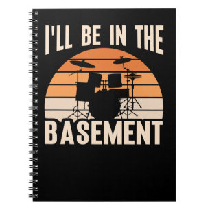 Carnet Drum Drummer Sera Dans Le Sous-Sol Drôle Drummer