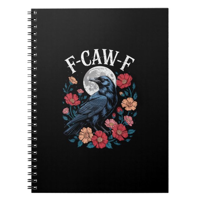 Carnet F-Caw-F Crow Gothic Raven Caw Caw For Halloween  (Devant)