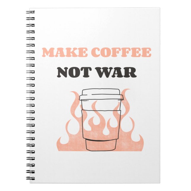 Carnet Faire du café pas la guerre (Devant)