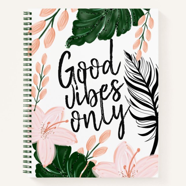 Carnet Feuilles floraux tropicaux Good Vibes seulement In (Devant)