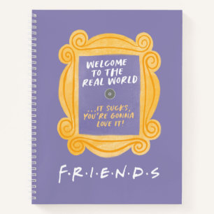 Carnet FRIENDS™ Citation Bienvenue dans le Monde Réel