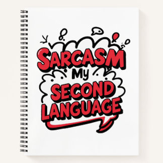 Carnet Funny Comic Book Sarcasm My Second Language