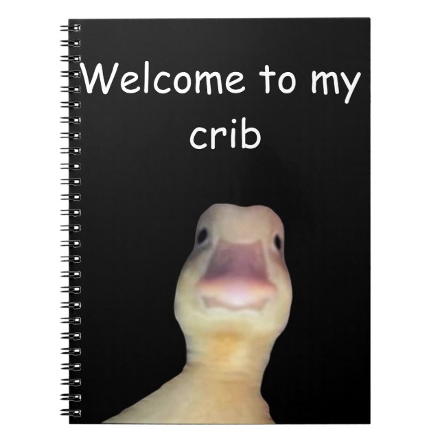 Carnet Funny Duck Meme – “Welcome to My Crib” Cute Animal (Devant)