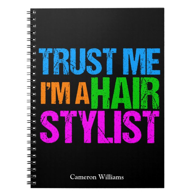 Carnet Funny Hair Stylist Faites-moi confiance Je suis un (Devant)