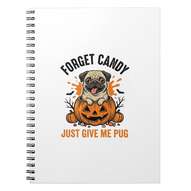 Carnet Funny Halloween Pug Forget Candy Conception de T-S (Devant)