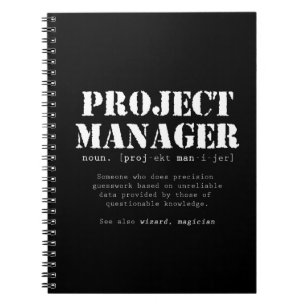 Carnet Funny Project Manager Dictionary Definition