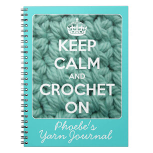 Carnet Gardez le calme et faites du crochet sur le bleu