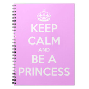 Carnet Gardez le calme et soyez une princesse