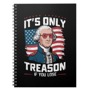 Carnet George Washington : c'est seulement de la trahison