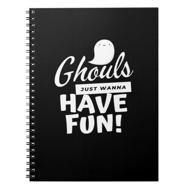 Carnet Ghouls Veut Juste Avoir Un Slogan Classique Amusan (Devant)
