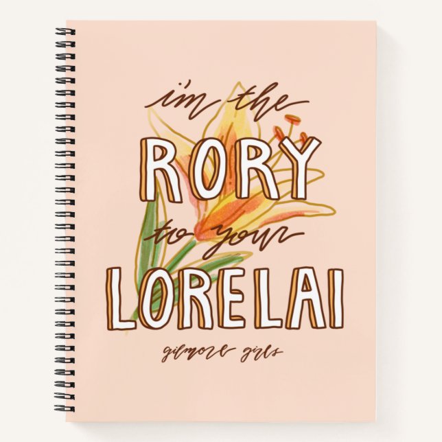 Carnet Gilmore Girls | Je suis la Rory To Your Lorelai (Devant)