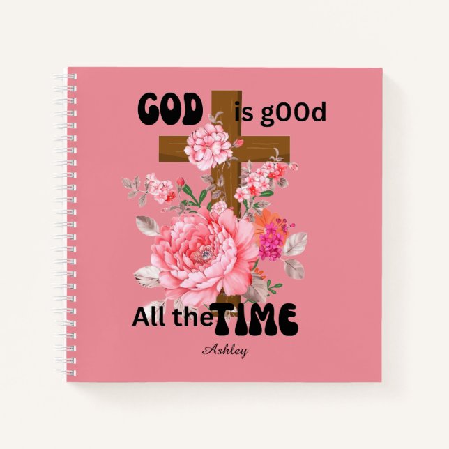 Carnet God is good all the time Christian saying floral  (Devant)