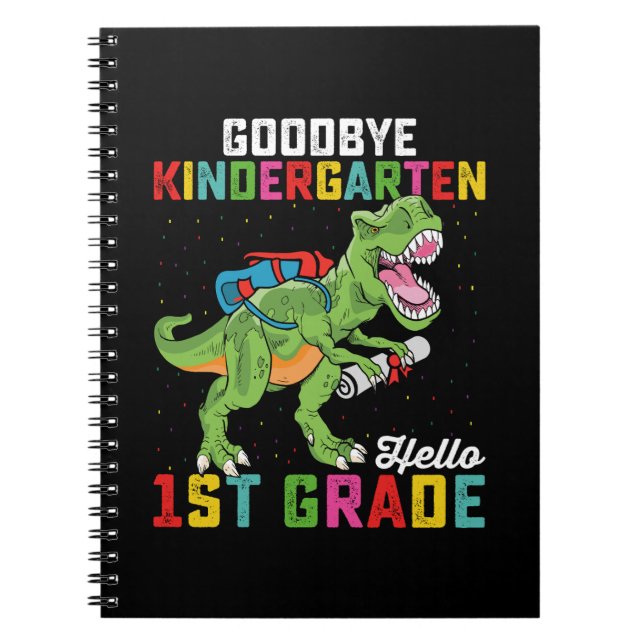 Carnet Goodbye Kindergarten Hello 1st Grade T Rex School (Devant)