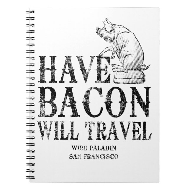 Carnet Grunge Style Avoir Bacon va voyager (Devant)