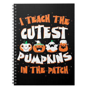 Carnet Halloween I Teach The Cutest Pumpkin