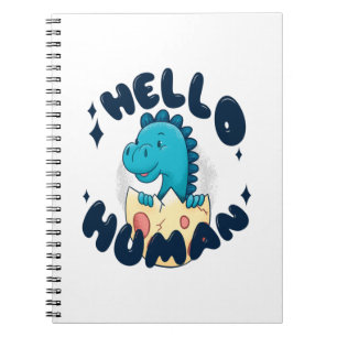 Carnet Hello human funny Dinosaur