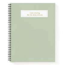 I am creating the life of my dreams