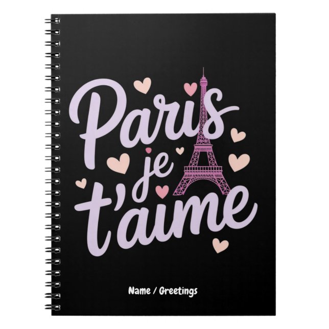 Carnet I Love Paris Je t'aime Tour Eiffel France T-shirt (Devant)