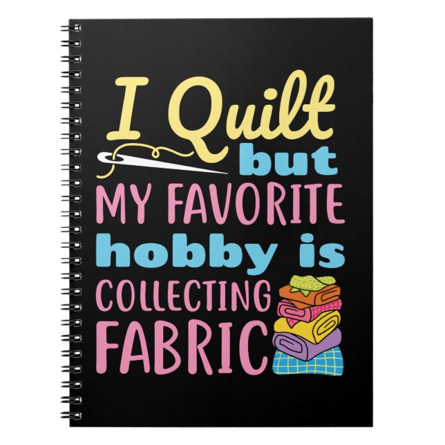 Carnet I Quilt, mais mon passe-temps préféré est la colle (Devant)
