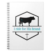 I ride for His brand notebook
