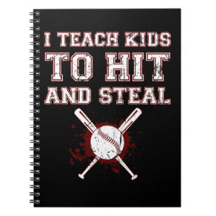 Carnet I Teach Kids to Hit and Steal - Baseball Coach