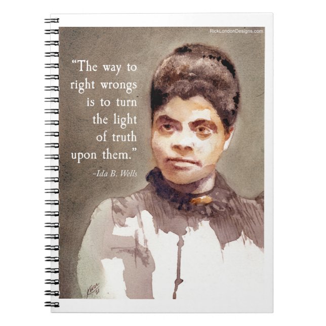 Carnet Ida B Wells Et Citation "Right & Wrong" (Devant)