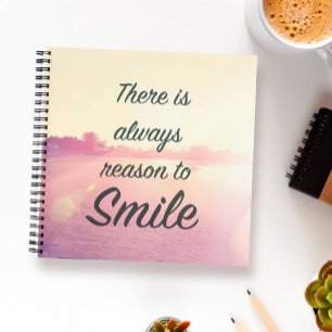 Carnet Il Y A Toujours Une Raison De Sourire