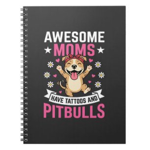Carnet Incroyables mères Pitbull ont des tatouages drôle
