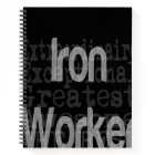Iron Worker Extraordinaire
