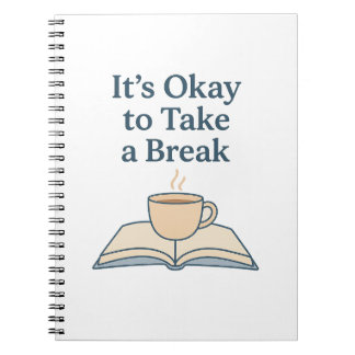 Carnet It’s Okay to Take a Break