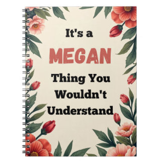 Carnet It's a Megan Thing You Wouldn't Understand