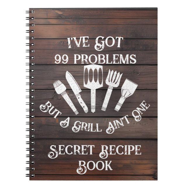 Carnet "J'ai 99 problèmes mais un grill n'en est pas un-d (Devant)