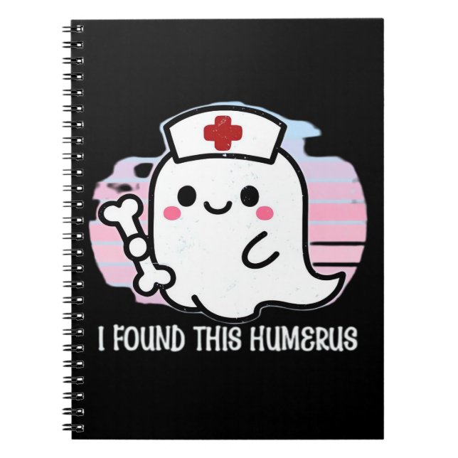 Carnet J'Ai Trouvé Cet Humerus Drôle Infirmière Halloween (Devant)