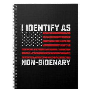Carnet Je M'Identifie Comme Non Bidenary Funny Biden Trum