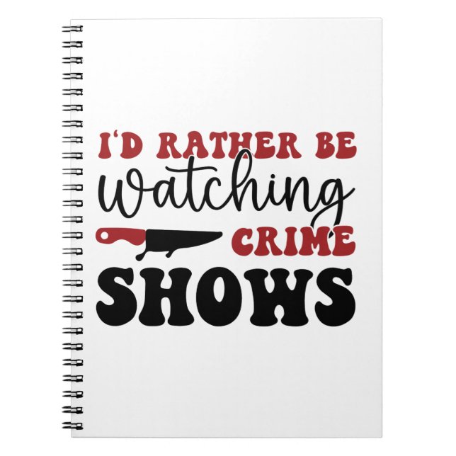 Carnet Je préférerais regarder des émissions criminelles (Devant)
