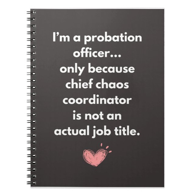 Carnet Je suis agent de probation seulement parce que - c (Devant)