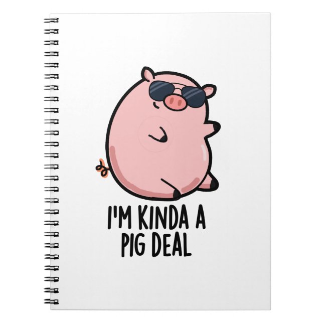 Carnet Je suis Kinda A Pig Deal drôle Animal Pun (Devant)