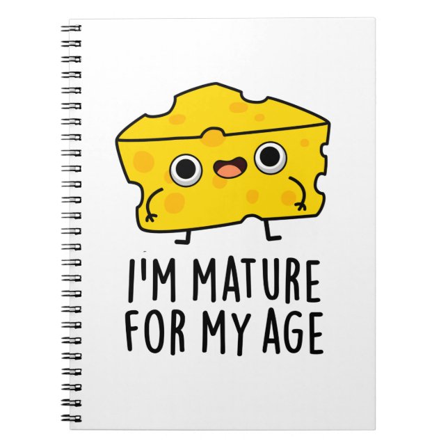 Carnet Je suis Mûr Pour Mon Âge Blague de Fromage Drôle (Devant)