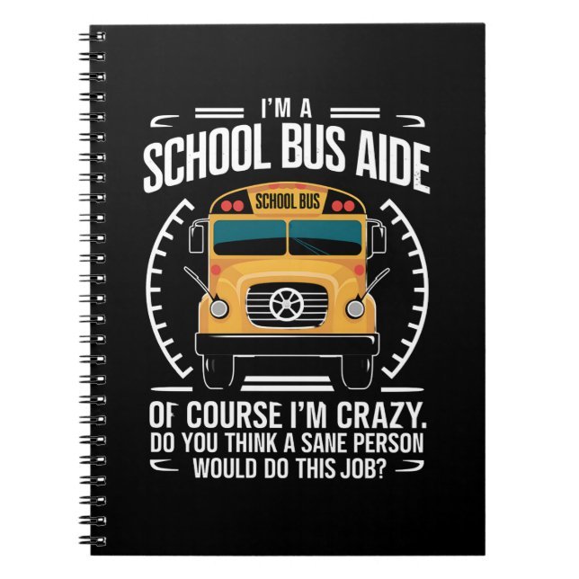 Carnet Je suis un aide en autobus scolaire drôle Retour à (Devant)