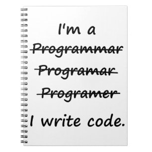 Carnet Je suis un programmeur que j'écris le correcteur