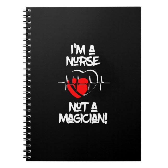 Carnet Je suis une infirmière pas un magicien (Devant)