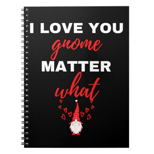 Carnet Je T'Aime Gnome Peu Importe Ce Que (Devant)