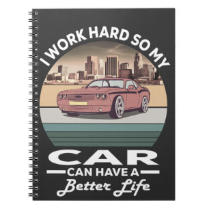 Carnet je travaille dur pour que ma voiture puisse avoir