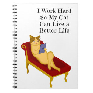 Carnet Je Travaille Dur Pour Que Mon Chat Puisse Vivre Un